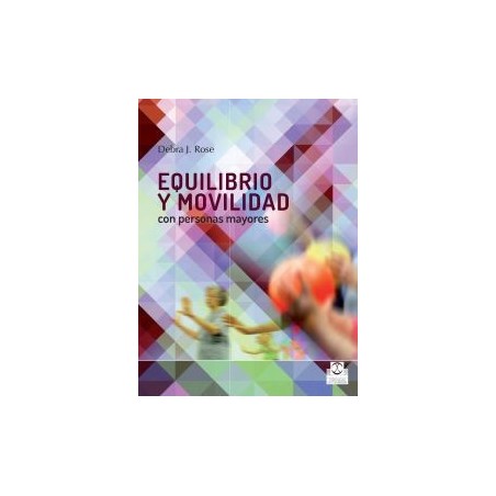 Comprar EQUILIBRIO Y MOVILIDAD CON PERSONAS MAYORES - 2ª Edición (Libro) Dvd