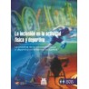 Comprar INCLUSIÓN EN LA ACTIVIDAD FÍSICA Y DEPORTIVA, LA (Bicolor - LIBRO + DVD) Dvd