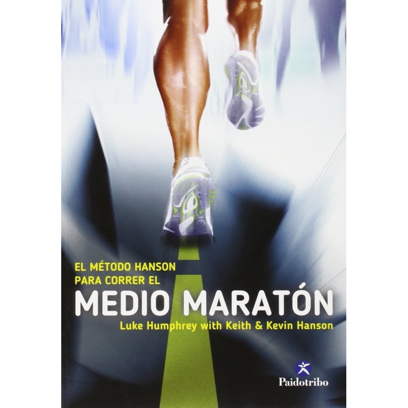 El Método Hanson Para Correr El Medio Maratón (Deportes)