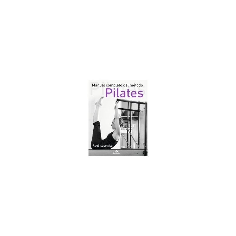Manual Completo Del Método Pilates (Libro)