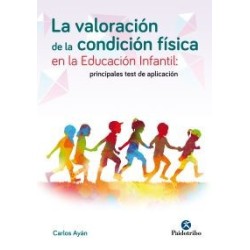 La valoración de la condición física en la educación infantil (Principales test de aplicación)