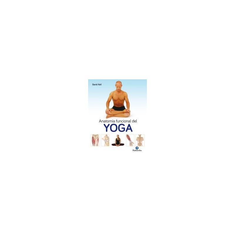 Anatomía funcional del Yoga (Tapa blanda)