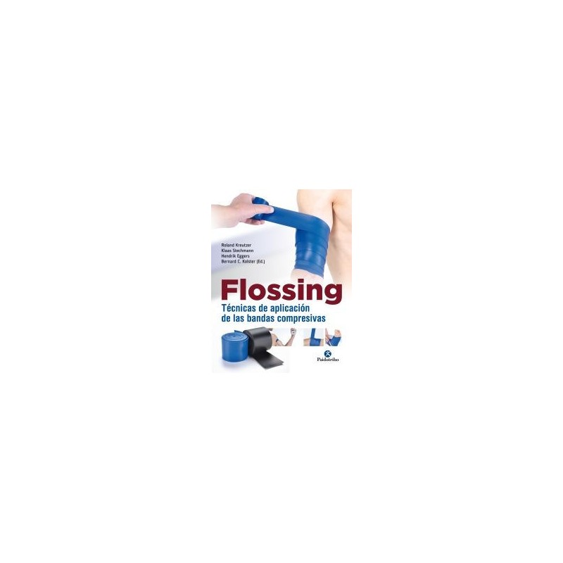 Flossing. Técnicas de aplicación (Medicina) Tapa blanda