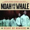 Heart Of Nowhere: Noah And The Whale