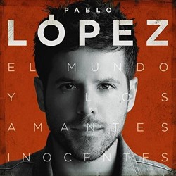 El Mundo Y Los Amantes Inocentes: Pablo López CD