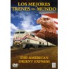 Los Mejores Trenes del Mundo: The American Orient Express
