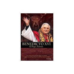 Benedicto XVI: El Papa Alemán