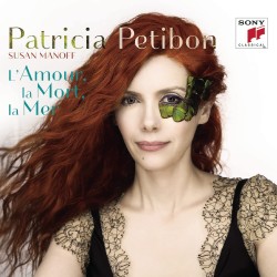 L'Amour, La Mort, La Mer (Patricia Petibon & Susan Manoff) CD