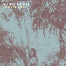 In Real Life (Mandy Moore) CD