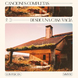 Canciones Completas Desde Una Casa Vacía (Luis Fercán) CD
