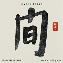 MA. Live in Tokyo: Sílvia Pérez Cruz CD