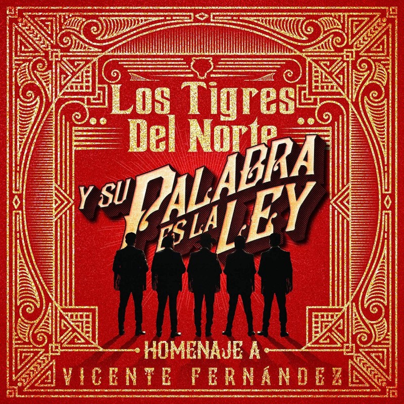 Y Su Palabra Es La Ley Homenaje A Vicente Fernández (Los Tigres Del Norte) CD
