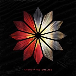 Archetypes Collide (Archetypes Collide) CD
