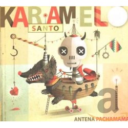 Antena Pachamama (Karamelo Santo) CD