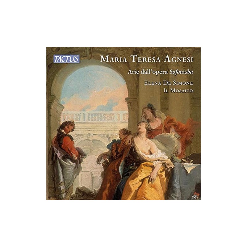 Maria Teresa Agnesi : Airs de l'opéra Sofonisba. De Simone, Il Mosaico (CD)
