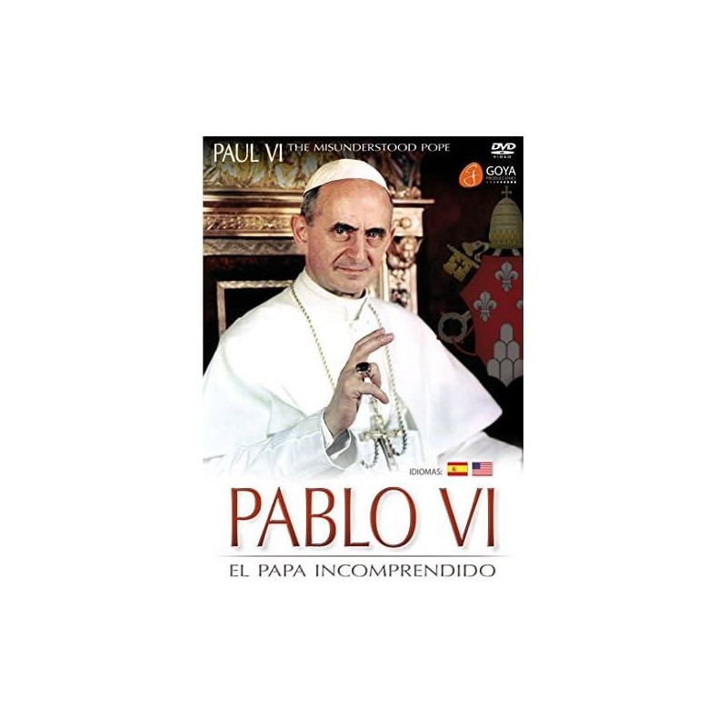 Pablo VI. El Papa Incomprendido