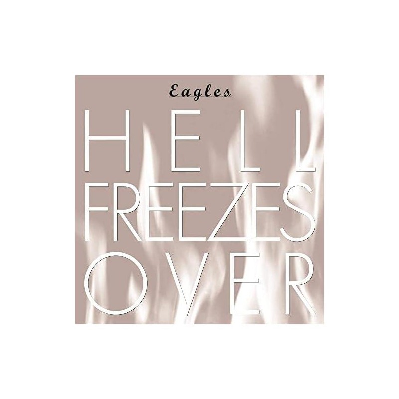 Hell Freezes Over 2019 (Eagles) CD