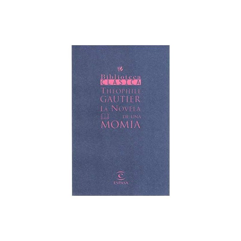 La novela de una momia - Gautier, Teophile