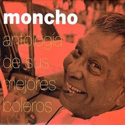 Moncho – Antología De Sus Mejores Boleros CD