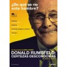 Donald Rumsfeld: Certezas Desconocidas (