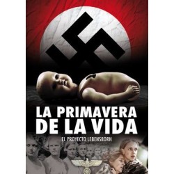LA PRIMAVERA DE LA VIDA - EL PROYECTO LEBENSBORN DVD