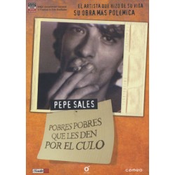 Comprar Pepe Sales  Pobres Pobres que les Den por el Culo Dvd
