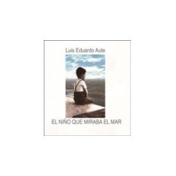 El niño que miraba el mar: Luis Eduardo Aute CD+DVD
