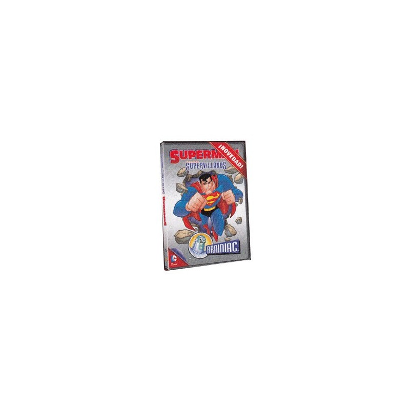 Superman - Supervillanos : Brainiac