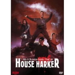 I HAD A BLOODY GOOD TIME AT HOUSE HARKER  DVD