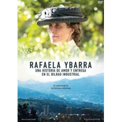 Rafaela Ybarra (Una Historia De Amor Y E