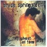 The ghost of Tom Joad : Springsteen, Bruce