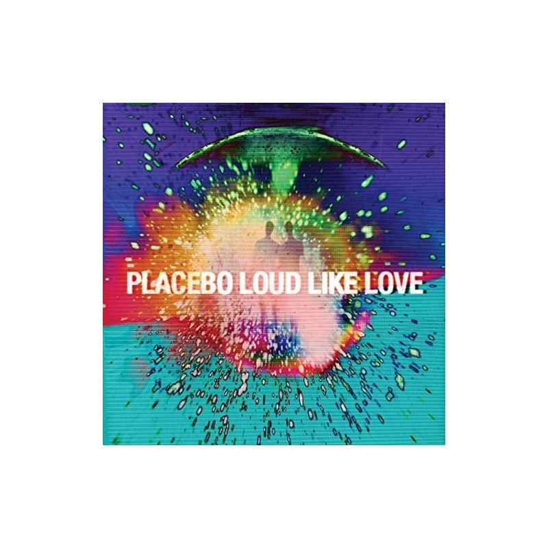 Loud Like Love: Placebo CD