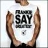 Frankie Say Greatest:  Frankie Goes To Hollywood CD (1)