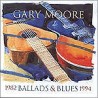 1982-1994 Ballads and Blues: Gary Moore CD (1)
