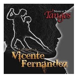 Mano a mano - Tangos a la manera de Vicente Fernández CD