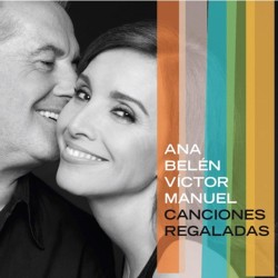 Canciones Regaladas: Ana Belén y Víctor Manuel CD