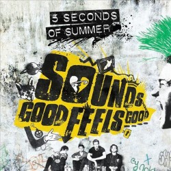 Sounds Good Feels Good: 5 Seconds of Summer CD