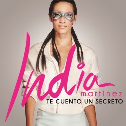 Te Cuento Un Secreto: India Martinez CD