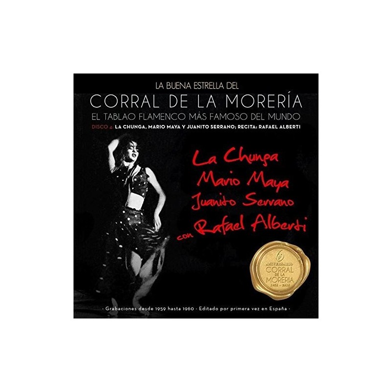 La Buena Estrella Del Corral De La Morería [Disco 4: La Chunga Mario Maya, Juanito Serrano Y Rafael Alberti] CD