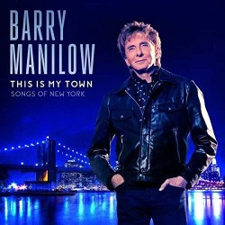 This Is My Town : Songs Of New York (Barry Manilow) CD