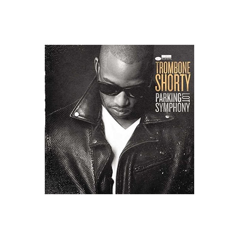 Parking Lot Symphony (Trombone Shorty) CD