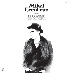 El Hombre Sin Sombra: Mikel Erentxun CD