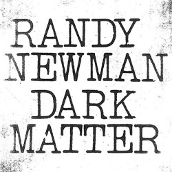 Dark Matter (Randy Newman) CD