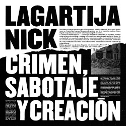 Crimen, Sabotaje Y Creación (Lagartija Nick) CD