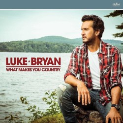 What Makes You Country (Luke Bryan) CD