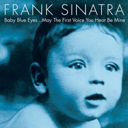 Baby Blue Eyes (Frank Sinatra) CD