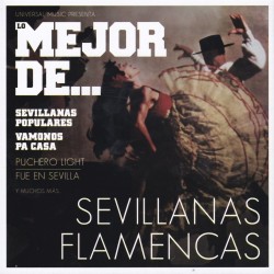 Lo mejor de...sevillanas flamencas (CD)